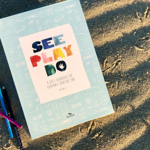 See Play Do: A Kid's Handbook for Creative Fun